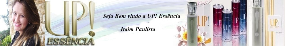 Seja Bem vindo a Up! Essência